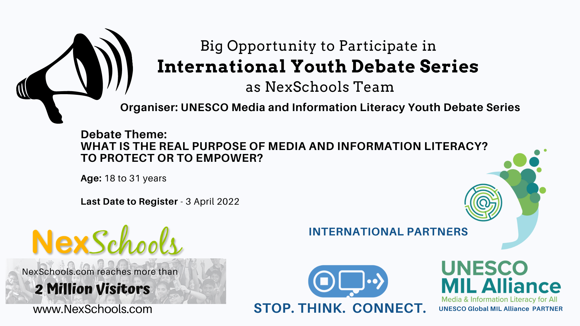 NexSchools International Debate Series, NexSchools Inviting Indian Students, Educators, Youth  ages 18 to 31 years to particiapte in UNESCO Media and Information Literacy is organizing Youth Debate Series  11th of April to the 29th of April 2022   